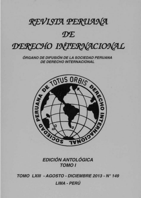 					Ver Núm. 149 (2013): Tomo LXIII Agosto - Diciembre 2013 No. 149 TOMO II Revista Peruana de Derecho Internacional
				