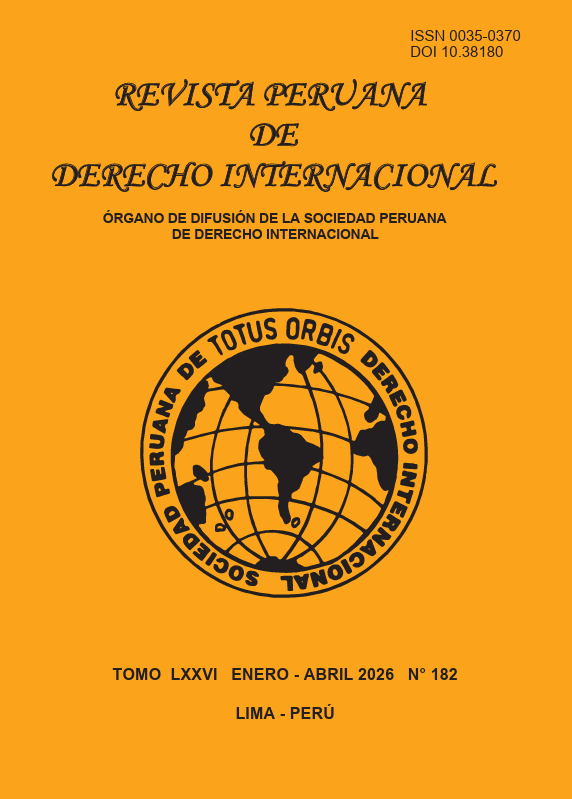 					Ver Núm. 182 (2026): Tomo LXXVI Enero - Abril 2026 No. 182 Revista Peruana de Derecho Internacional
				